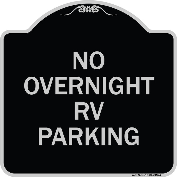 Signmission No Overnight RV Parking Heavy-Gauge Aluminum Architectural Sign, 18" x 18", BS-1818-23824 A-DES-BS-1818-23824 - main